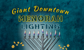 Downtown Menorah Lighting
